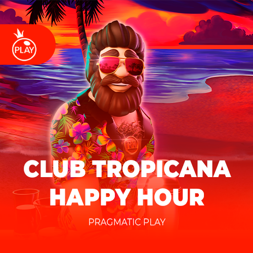 Club Tropicana – Happy Hour